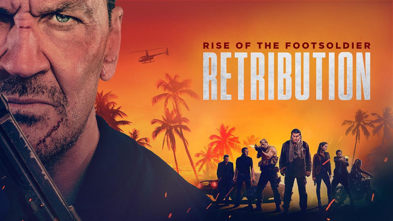 فيلم Rise of the Footsoldier: Retribution 2026 مترجم